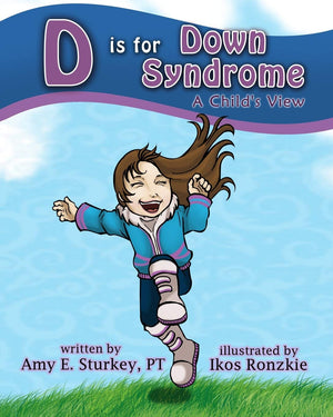 D is for Down Syndrome: A Child's View (ABC's of Childhood Challenges),Used