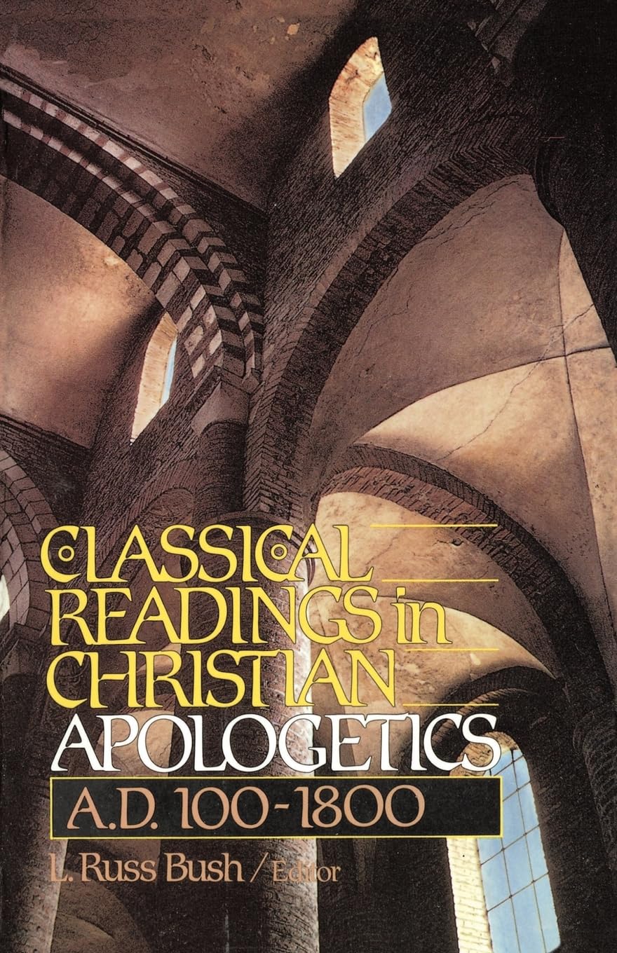 Classical Readings in Christian Apologetics,Used