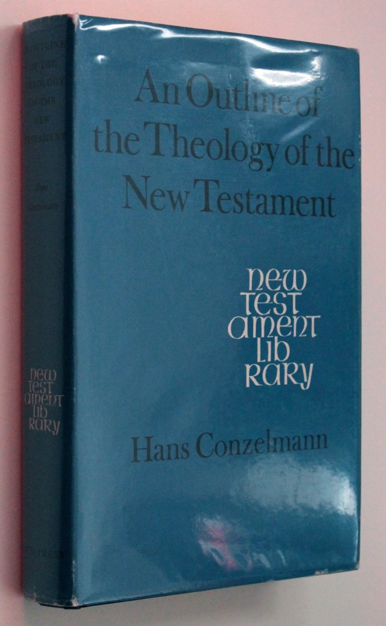 An Outline of the Theology of the New Testament.,Used
