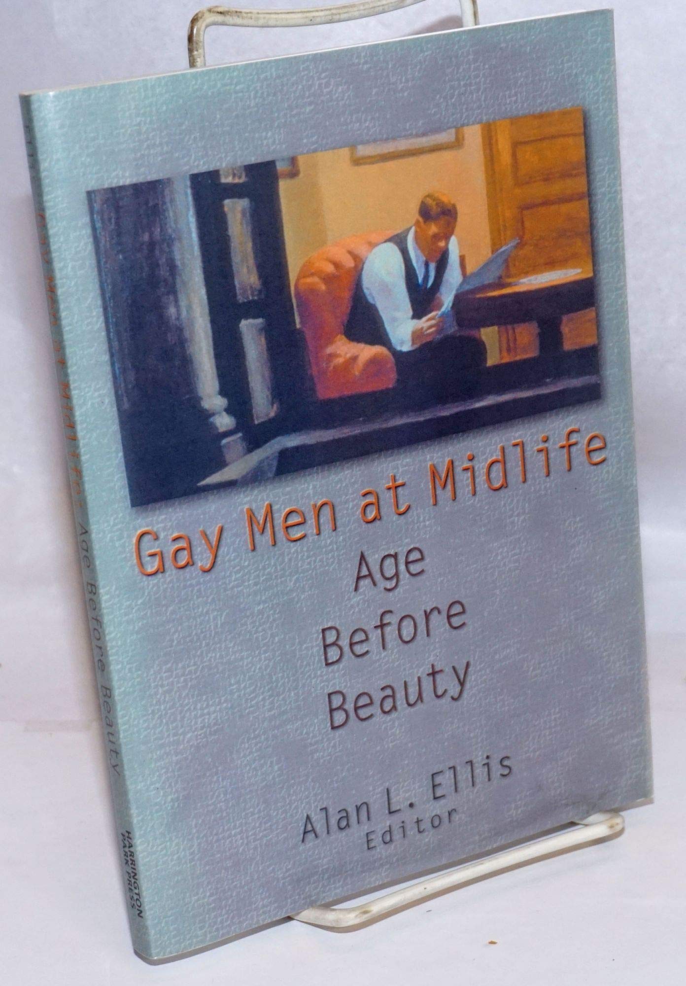 Gay Men at Midlife: Age Before Beauty (Haworth Gay & Lesbian Studies),Used