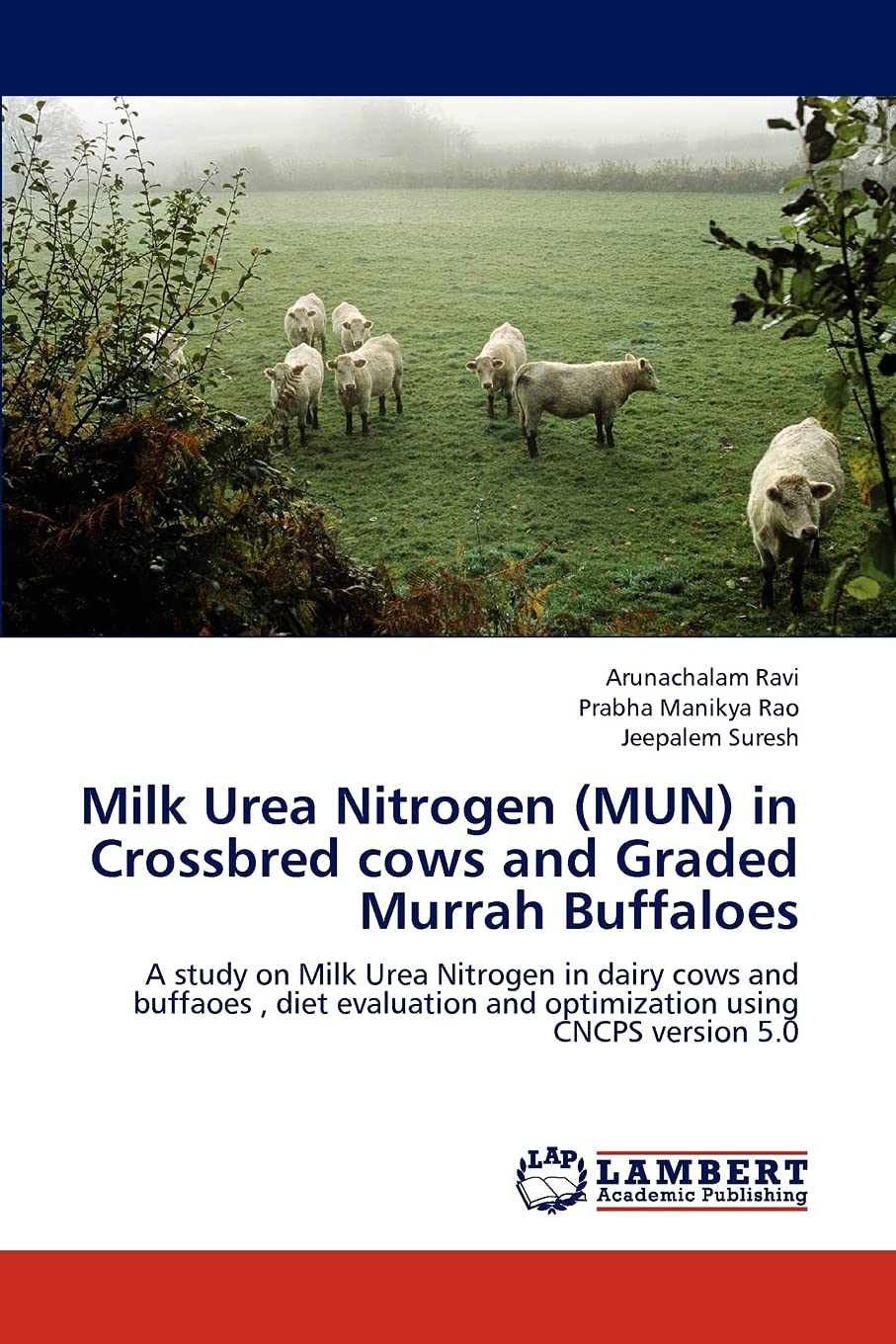 Milk Urea Nitrogen (MUN) in Crossbred cows and Graded Murrah Buffaloes: A study on Milk Urea Nitrogen in dairy cows and buffaoes,Used