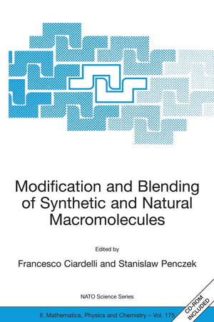 Modification and Blending of Synthetic and Natural Macromolecules: Proceedings of the NATO Advanced Study Institute on Modificat,Used