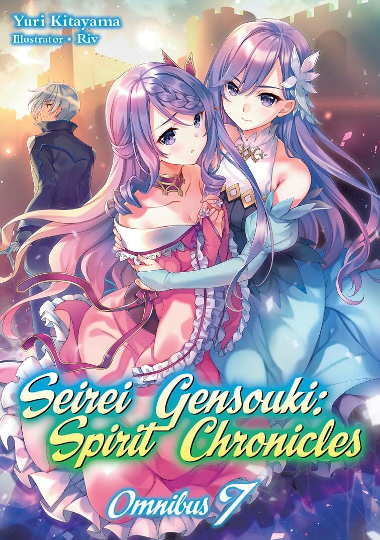 Seirei Gensouki: Spirit Chronicles: Omnibus 7 (Light Novel) (Volume 7)