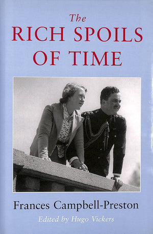 The rich spoils of time by Frances CAMPBELLPRESTON (2006) Hardcover,Used