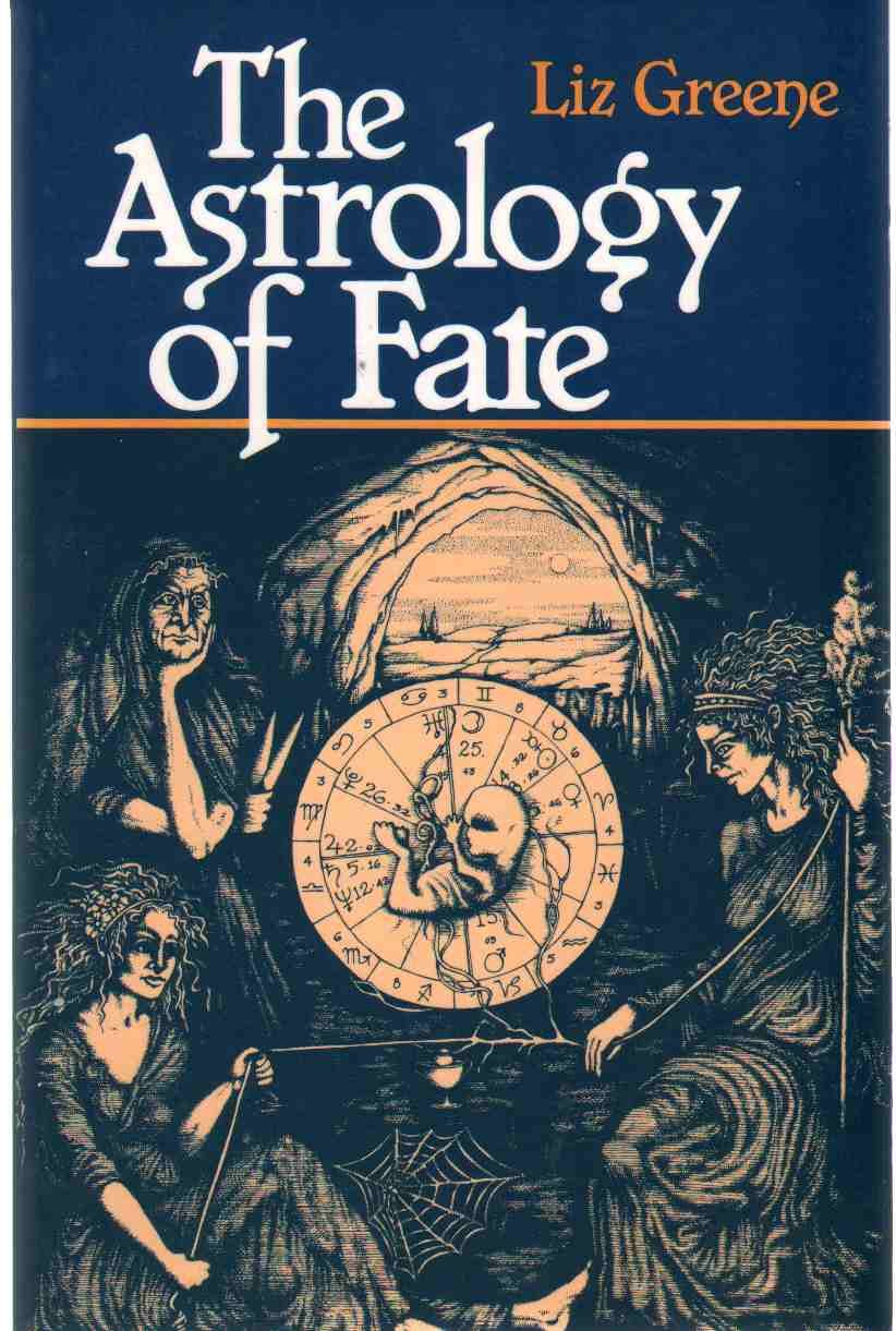 The Astrology of Fate,New