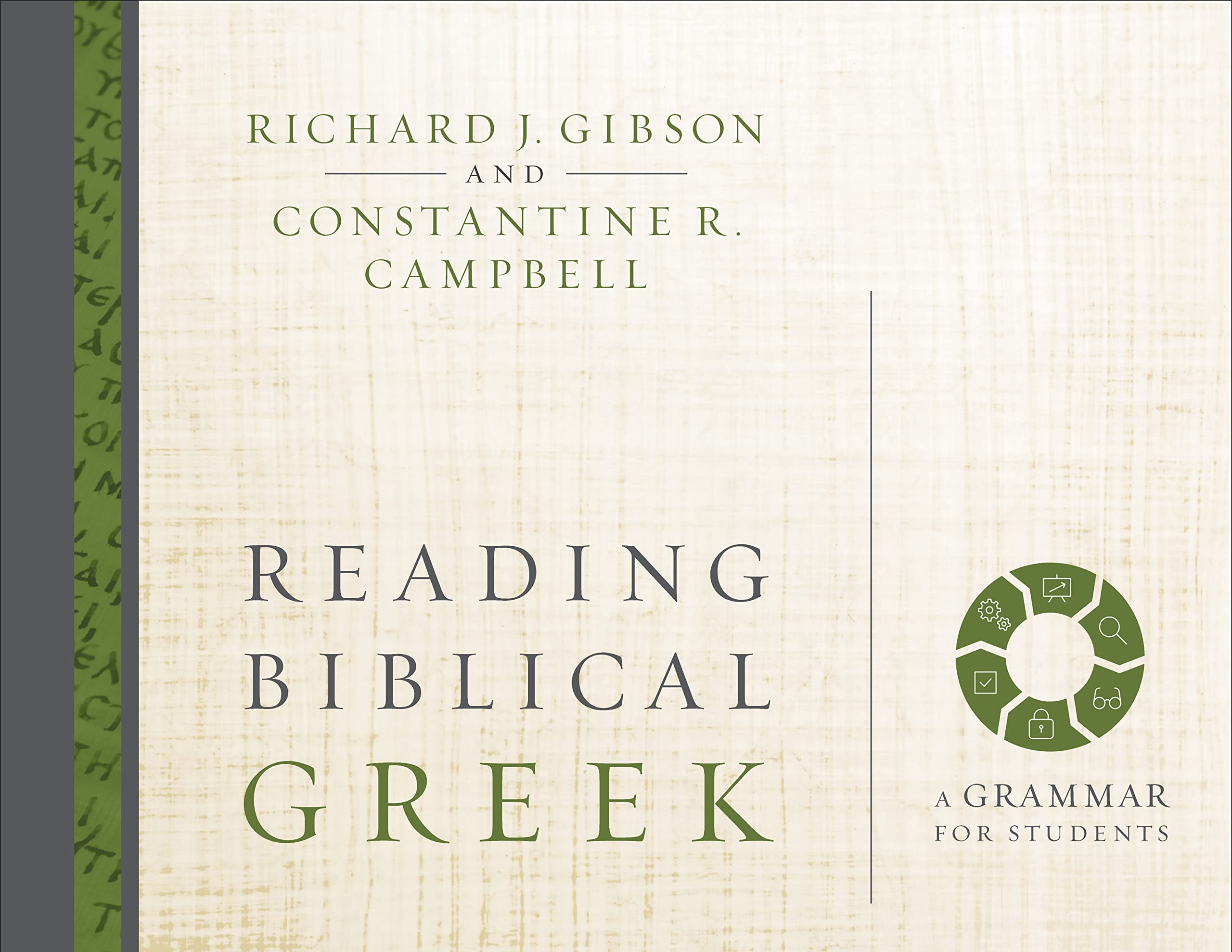 Reading Biblical Greek: A Grammar For Students