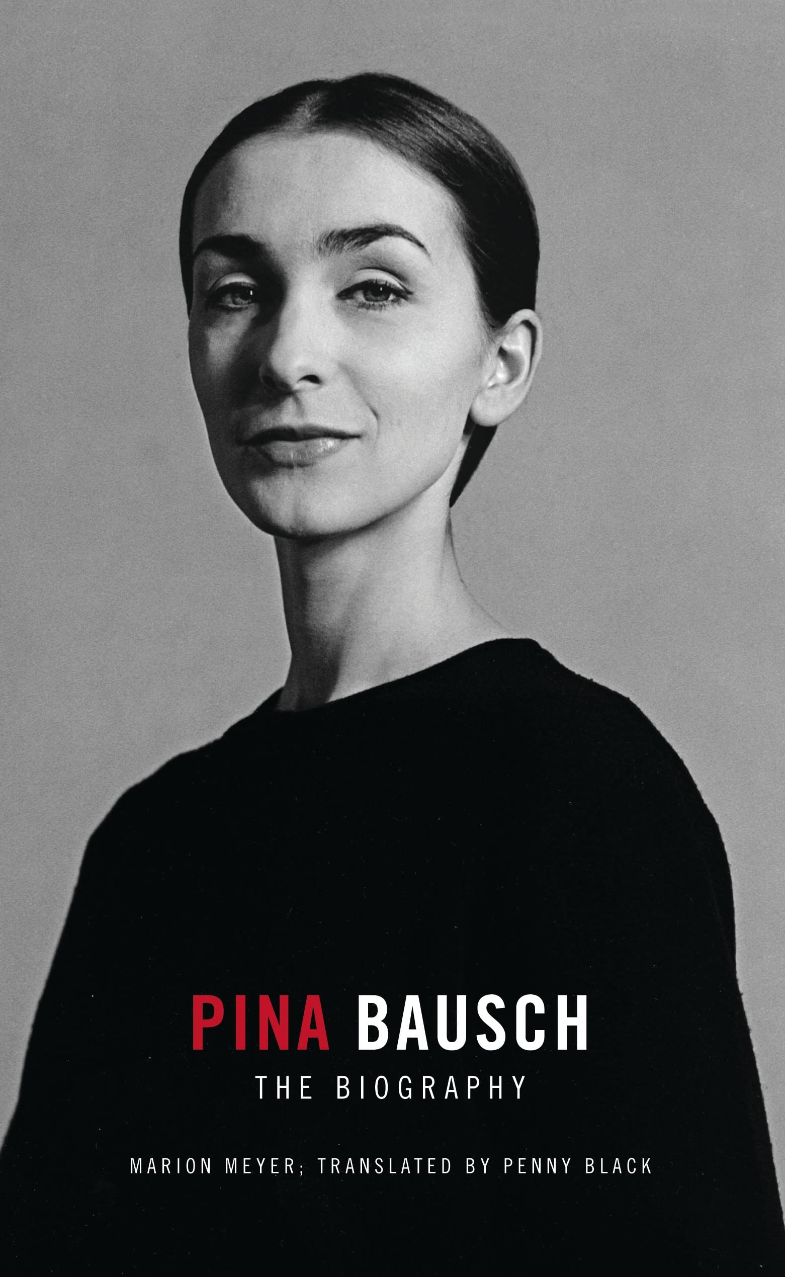 Pina Bausch: The Biography,Used