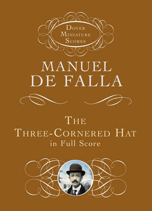 The ThreeCornered Hat in Full Score (Dover Miniature Scores: Orchestral),Used