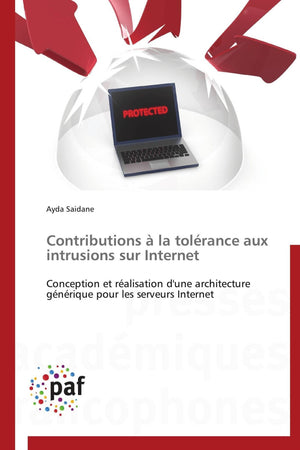 Contributions  la tolrance aux intrusions sur Internet: Conception et ralisation d'une architecture gnrique pour les ser,Used