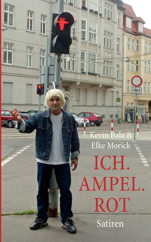 Ich. Ampel. Rot: Satiren (German Edition),Used