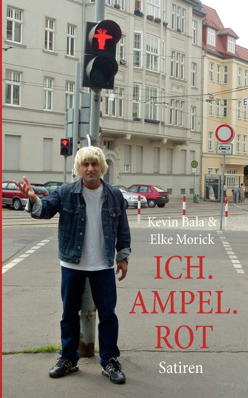 Ich. Ampel. Rot: Satiren (German Edition),Used