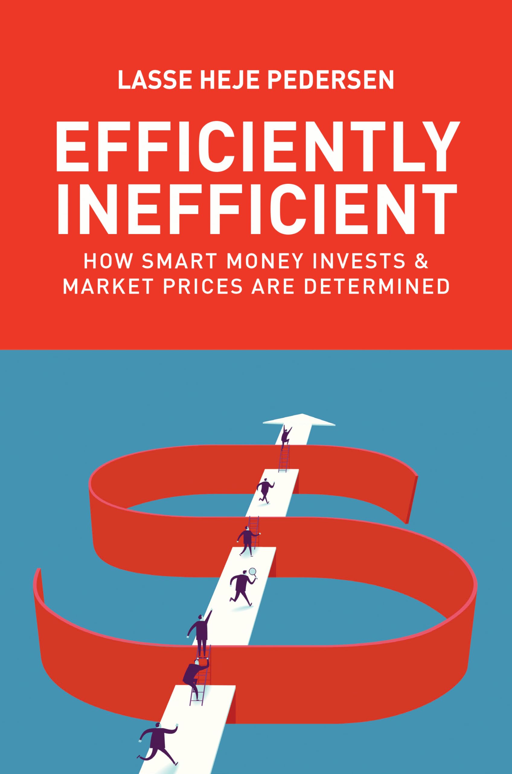Efficiently Inefficient: How Smart Money Invests And Market Prices Are Determined-used