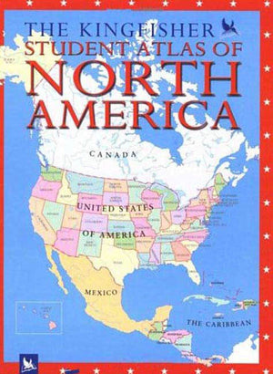 The Kingfisher Student Atlas of North America,Used