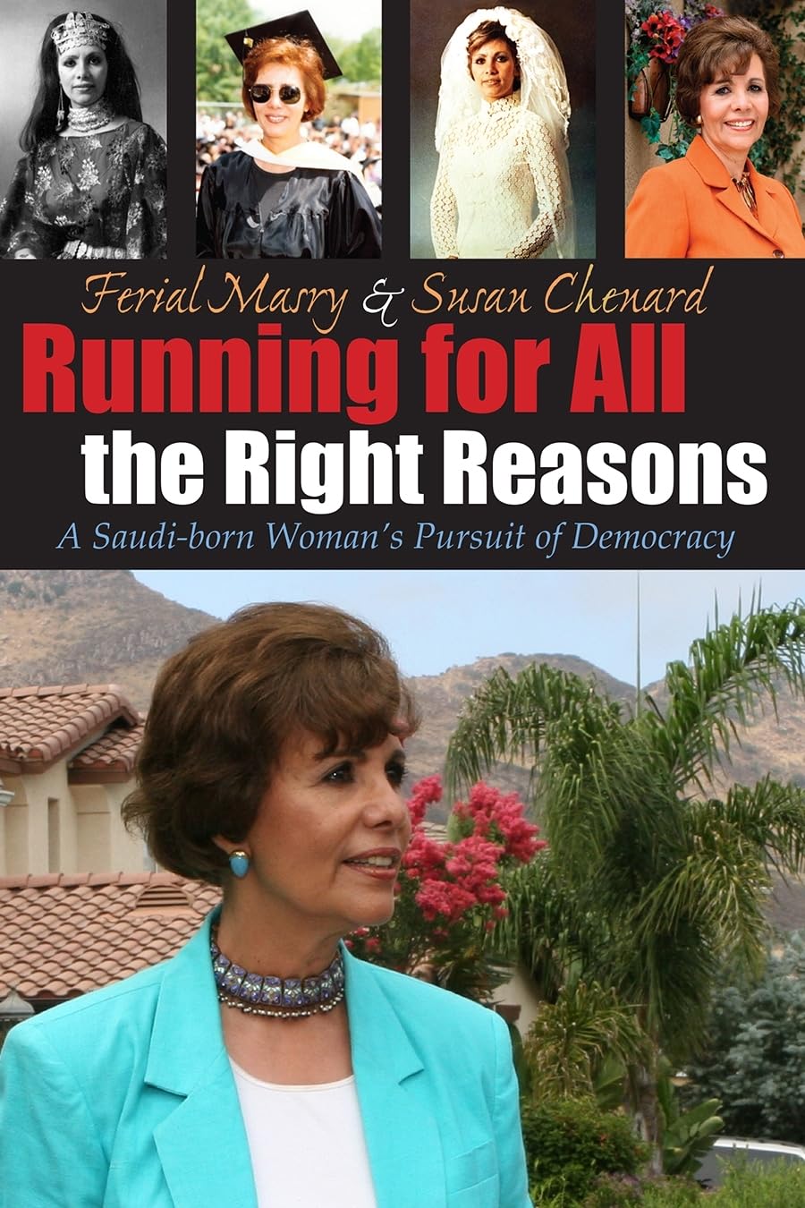 Running For All The Right Reasons: A Saudiborn Womans Pursuit Of Democracy (Arab American Writing),Used
