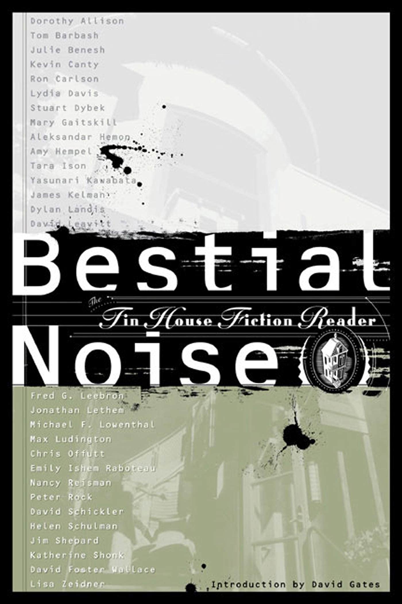 Bestial Noise: The Tin House Fiction Reader,Used
