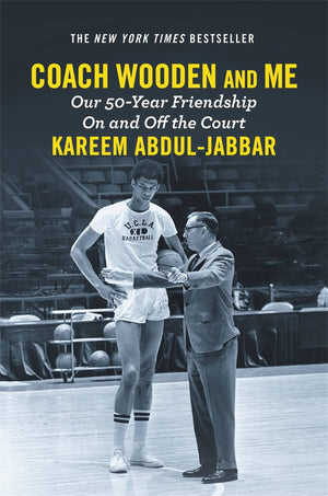 Coach Wooden And Me: Our 50Year Friendship On And Off The Court