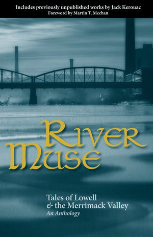 River Muse: Tales of Lowell & the Merrimack Valley,Used