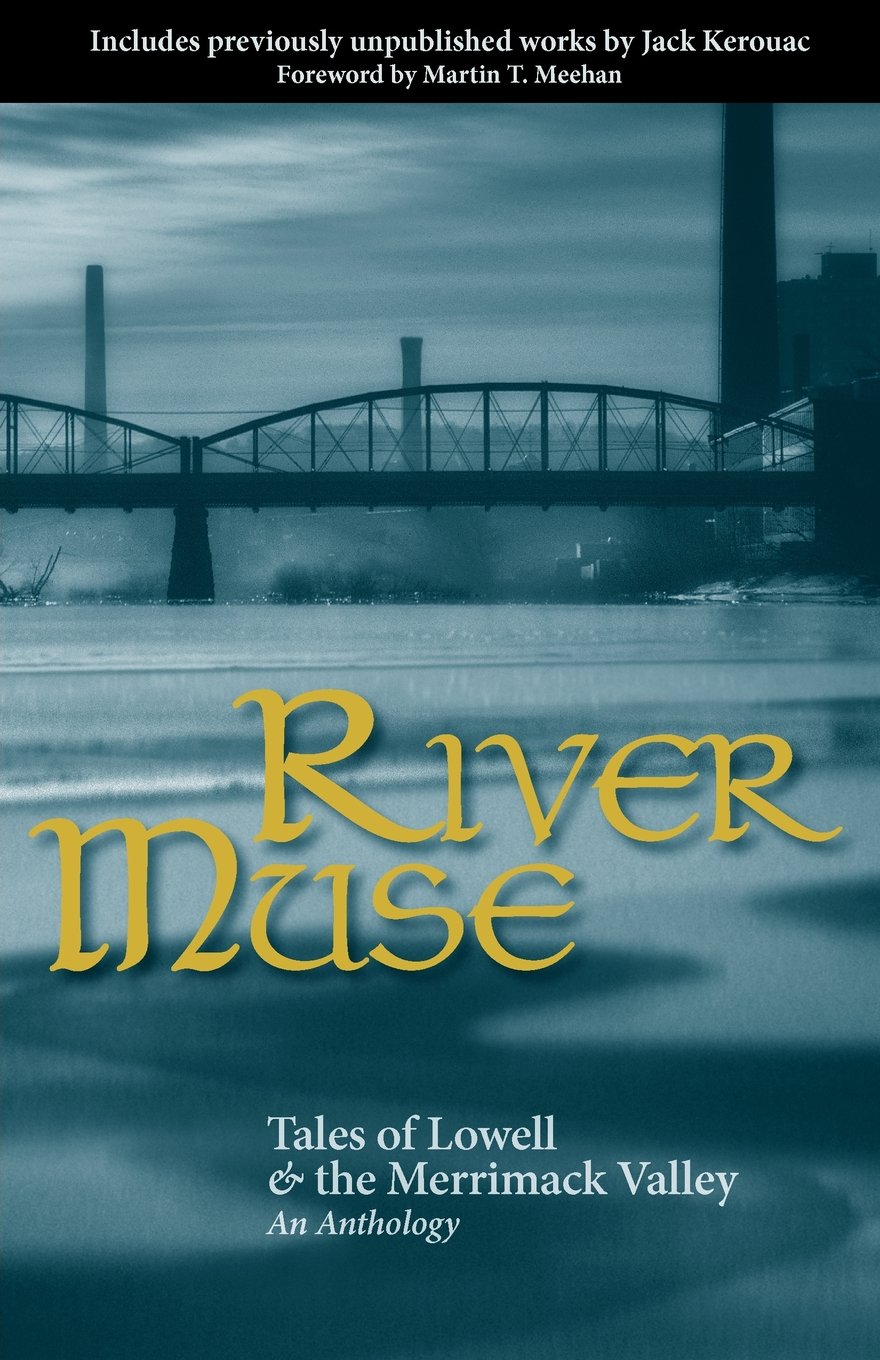 River Muse: Tales of Lowell & the Merrimack Valley,Used