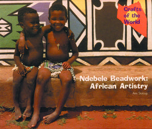 Ndebele Beadwork: African Artistry (Crafts Of The World),New