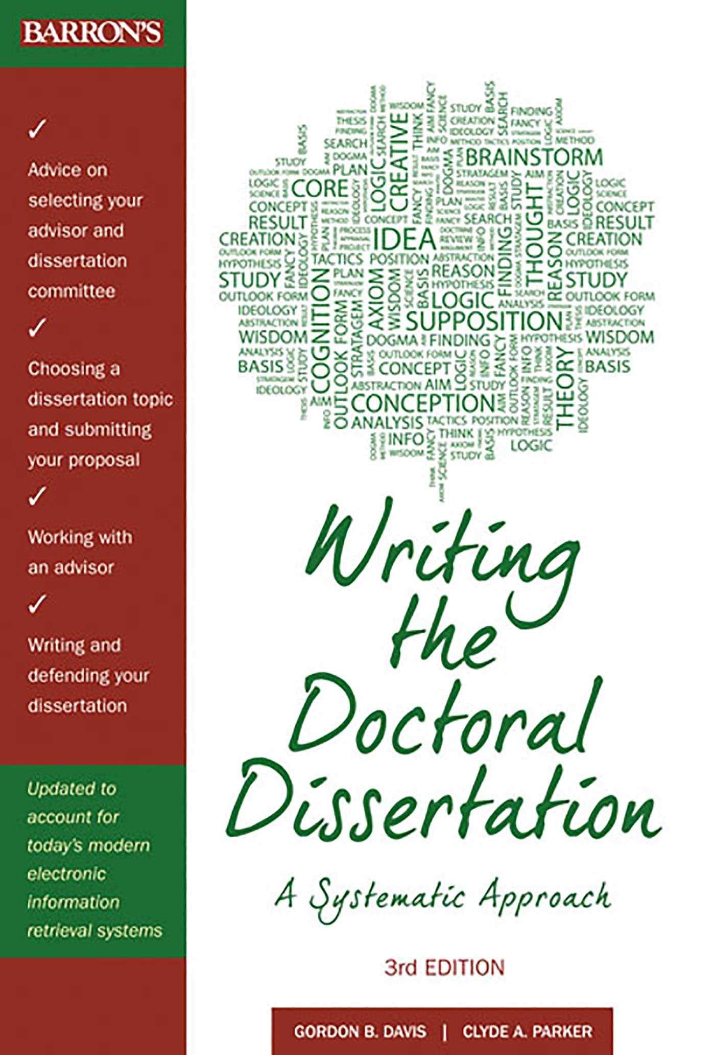 Writing The Doctoral Dissertation: A Systematic Approach,New
