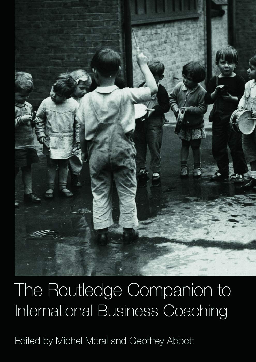 The Routledge Companion To International Business Coaching (Routledge Companions In Business, Management And Marketing)