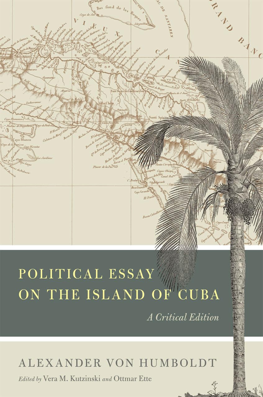 Political Essay on the Island of Cuba: A Critical Edition (Alexander von Humboldt in English),Used