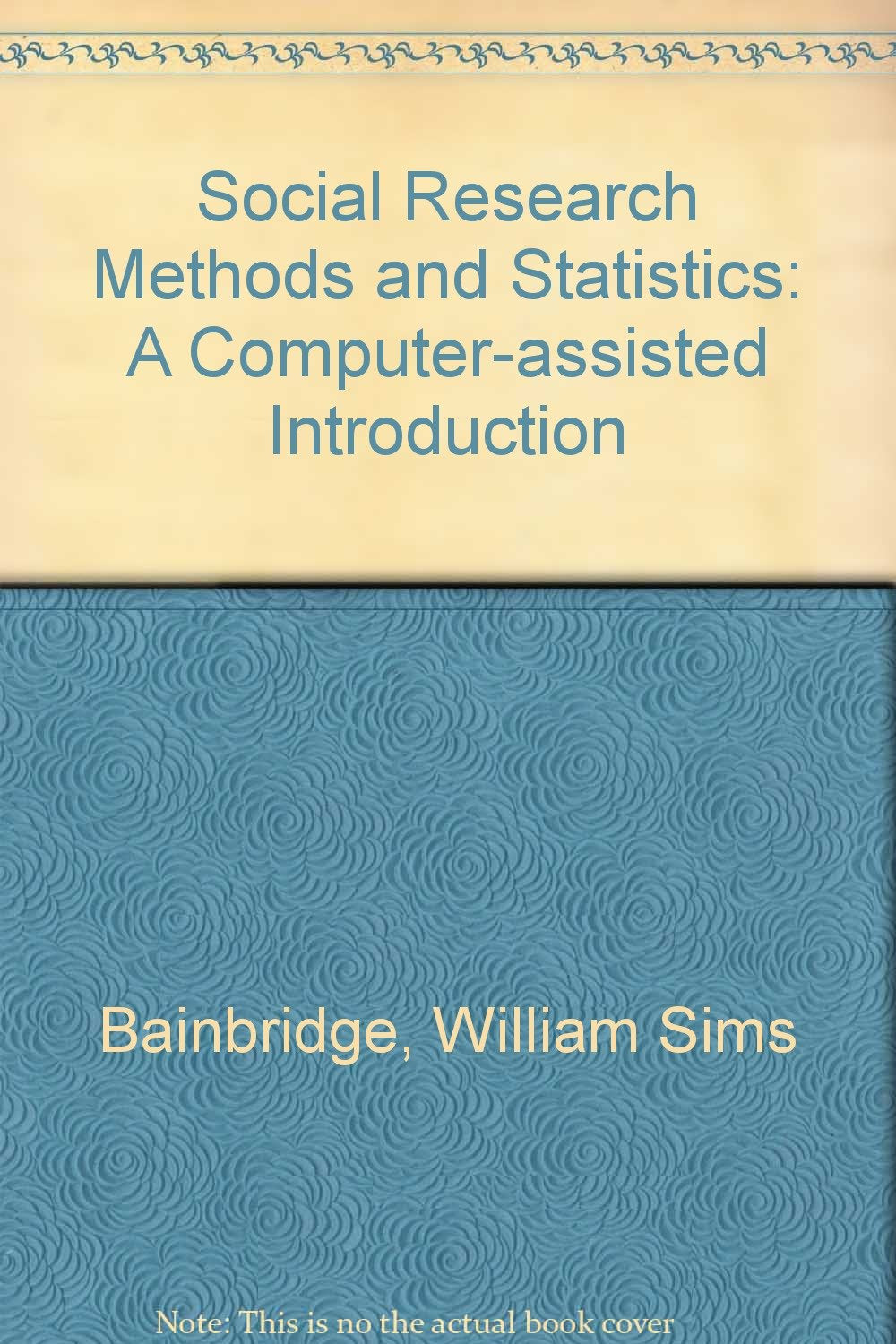 Social Research Methods and Statistics: A ComputerAssisted Introduction,Used