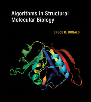 Algorithms in Structural Molecular Biology (Computational Molecular Biology),Used