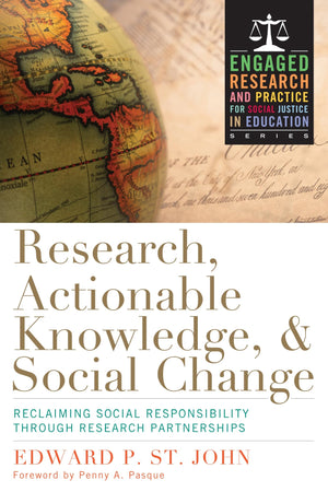Research, Actionable Knowledge, And Social Change (Engaged Research And Practice For Social Justice In Education),Used