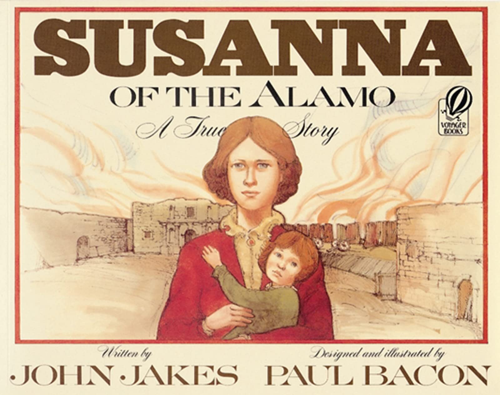 Susanna of the Alamo: A True Story,Used