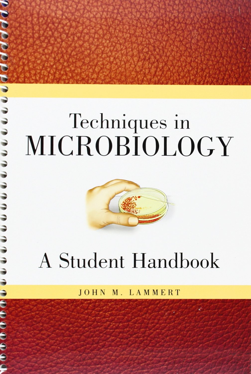 Techniques in Microbiology: A Student Handbook,New
