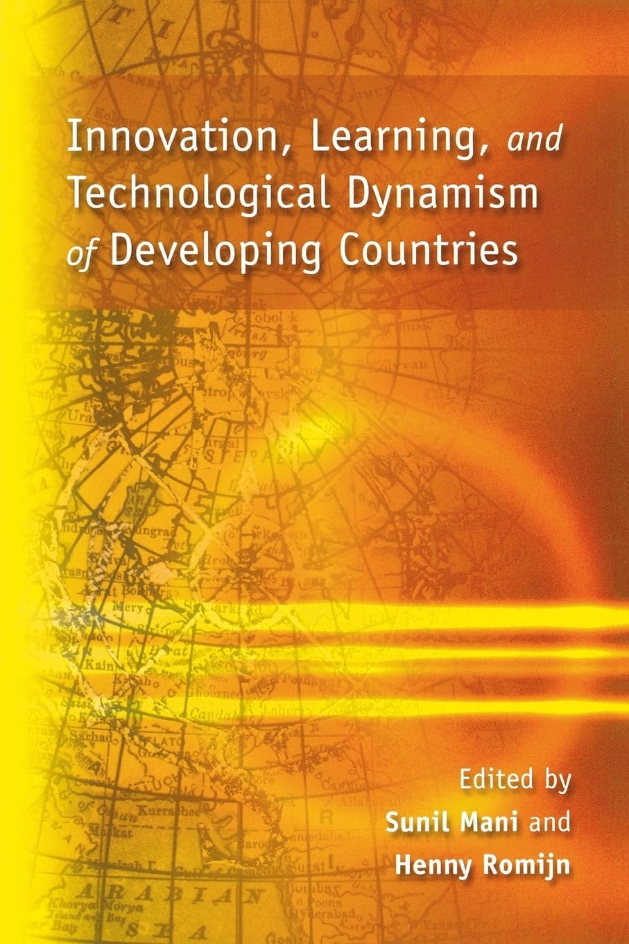 Innovation, Learning, and Technological Dynamism of Developing Countries,Used