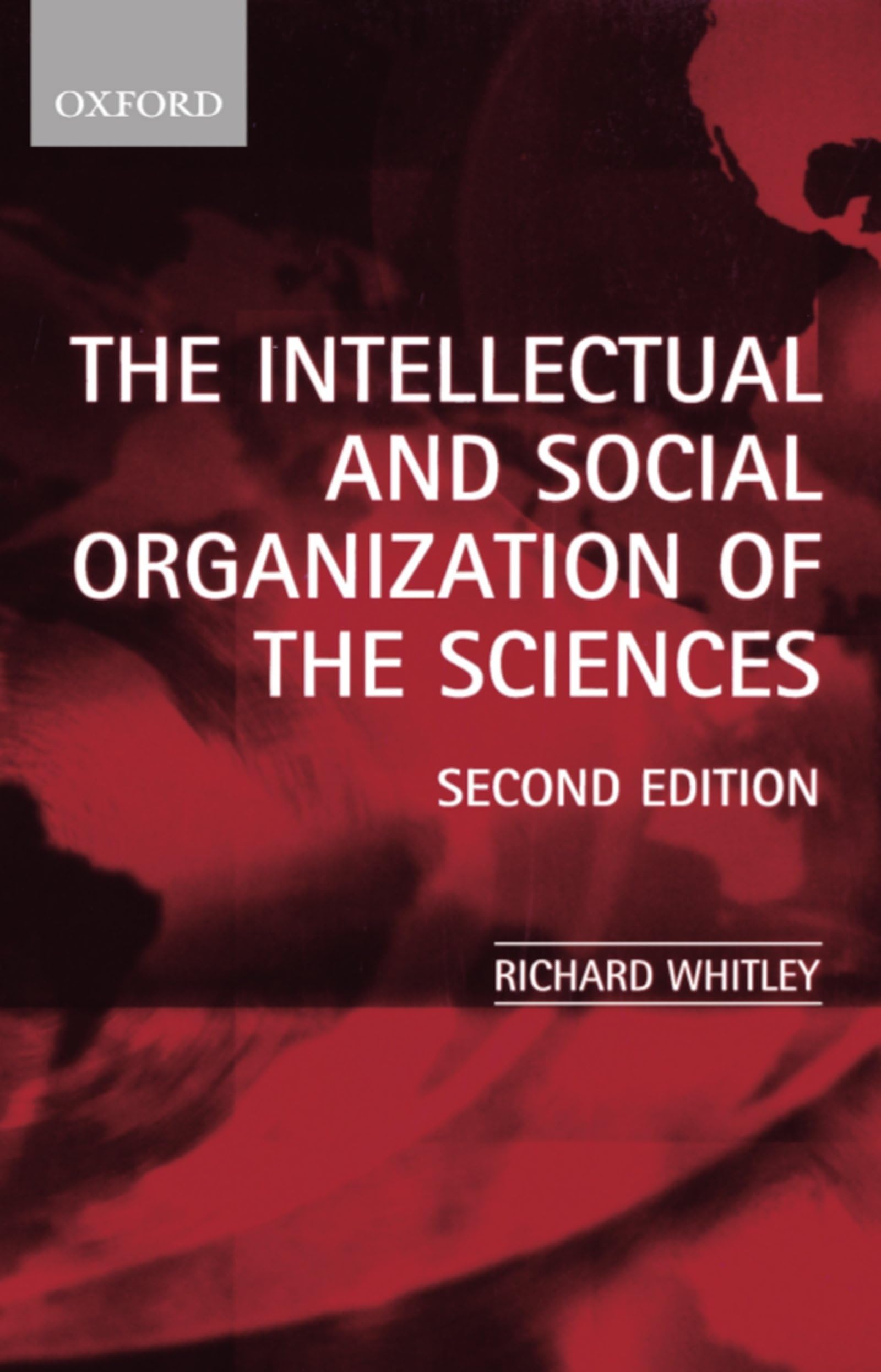 The Intellectual And Social Organization Of The Sciences