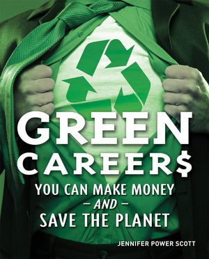 Green Careers: You Can Make Money and Save the Planet,Used