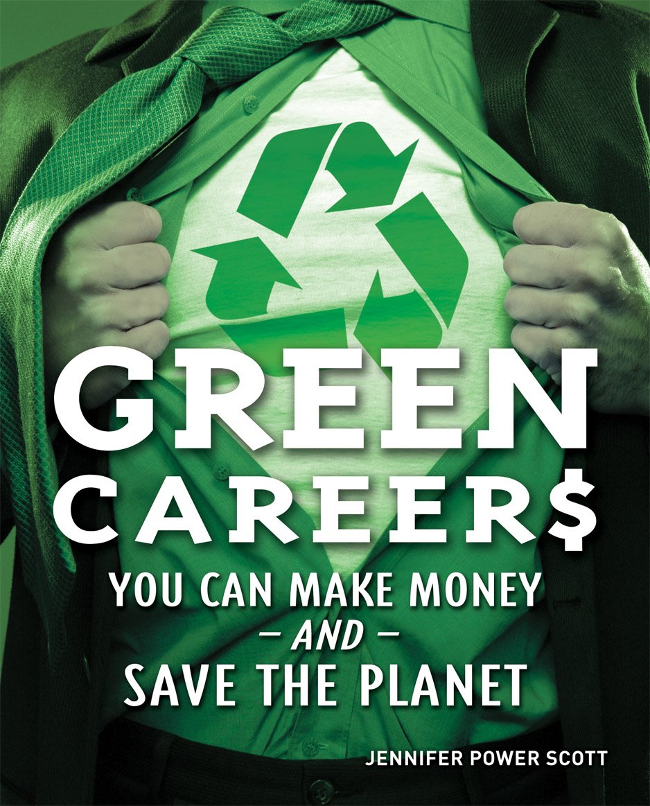 Green Careers: You Can Make Money and Save the Planet,Used