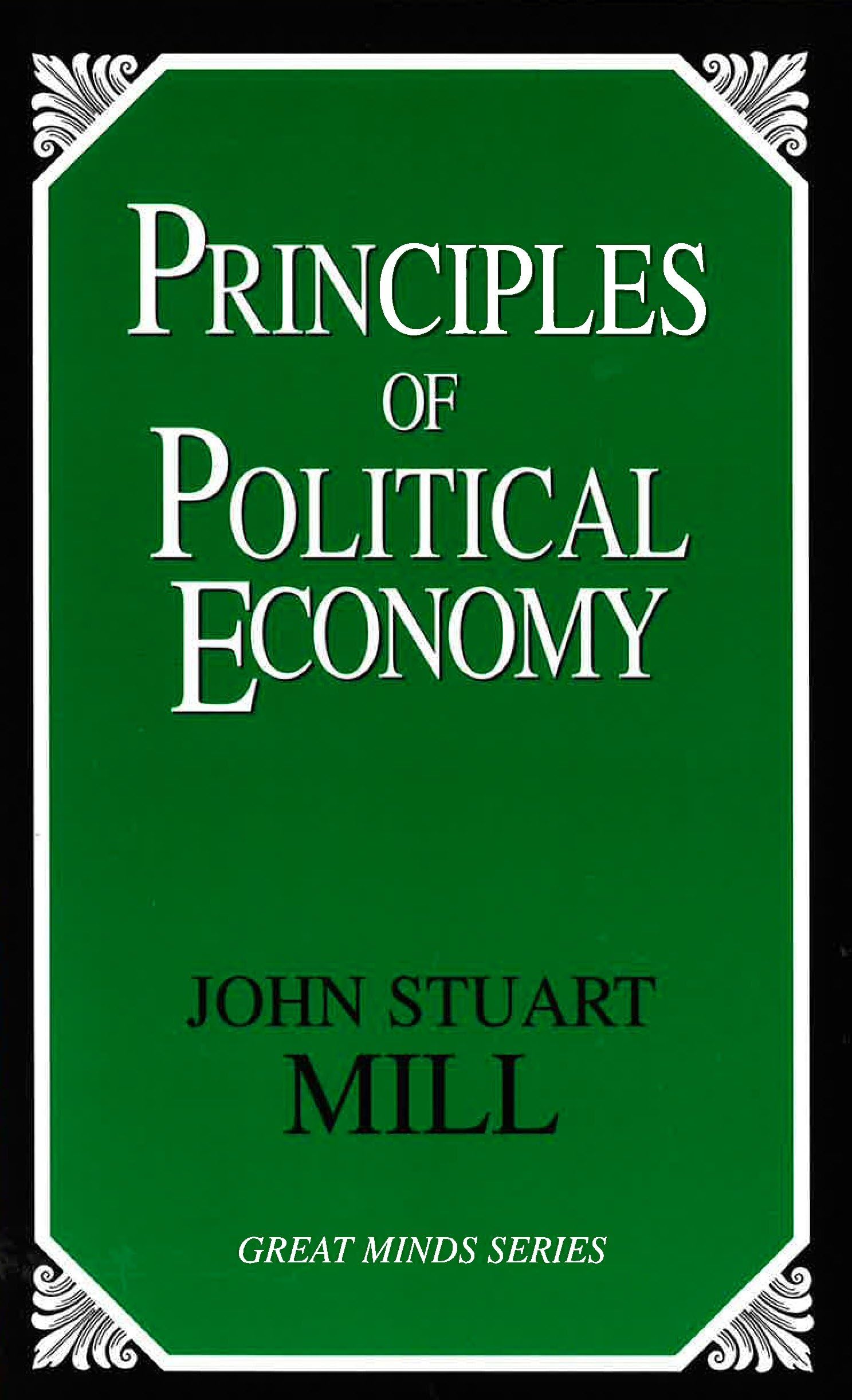 Principles of Political Economy (Great Minds Series),New