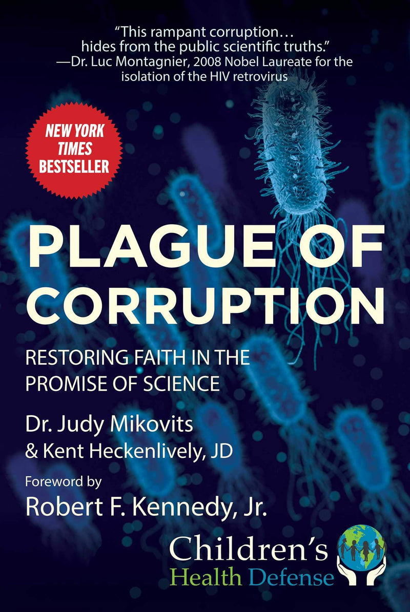 Plague of Corruption: Restoring Faith in the Promise of Science (Children? Health Defense),Used
