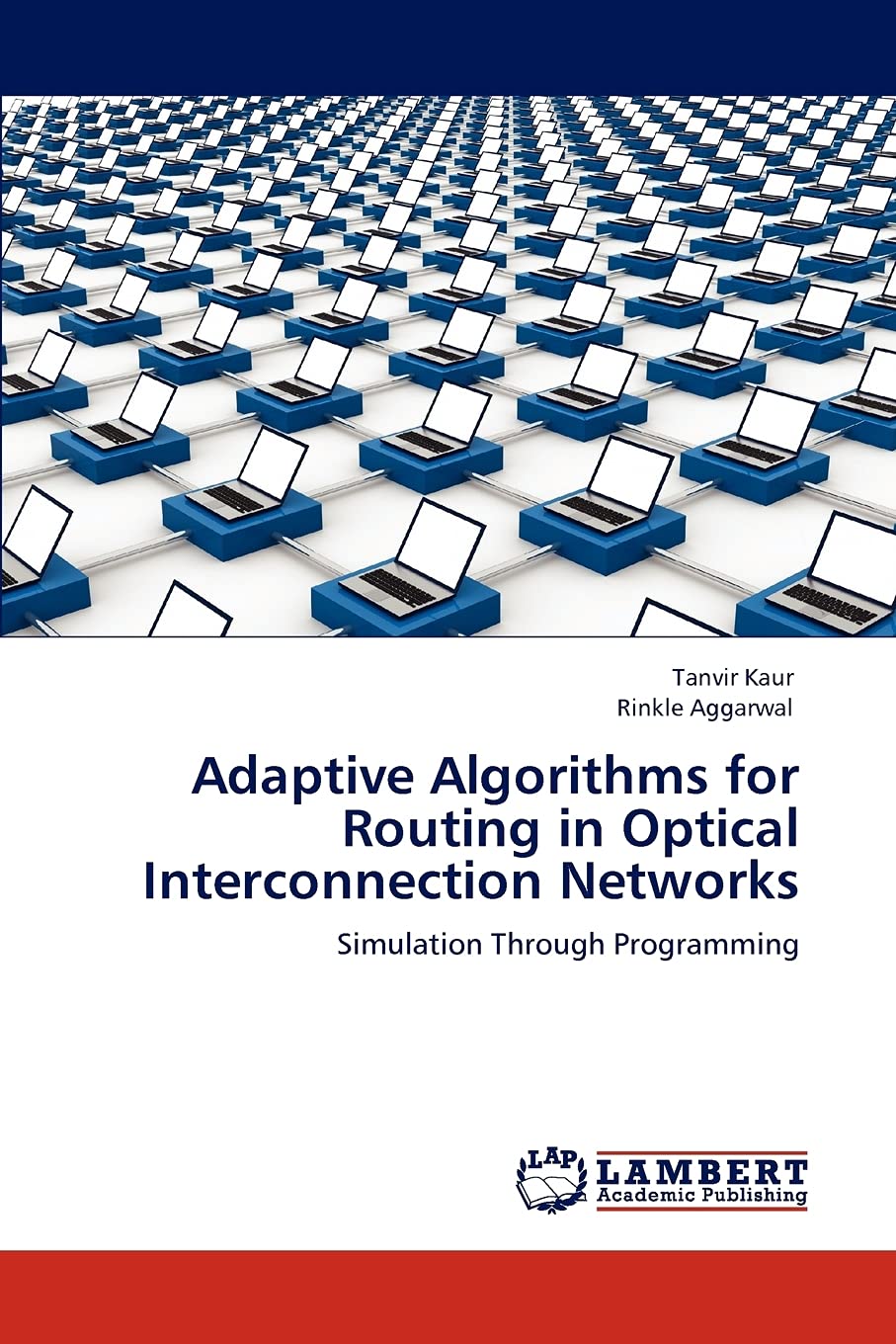 Adaptive Algorithms for Routing in Optical Interconnection Networks: Simulation Through Programming,Used