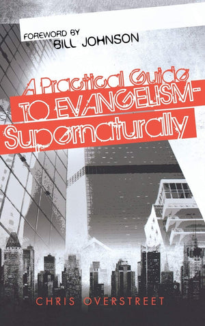 A Practical Guide to EvangelismSupernaturally,Used