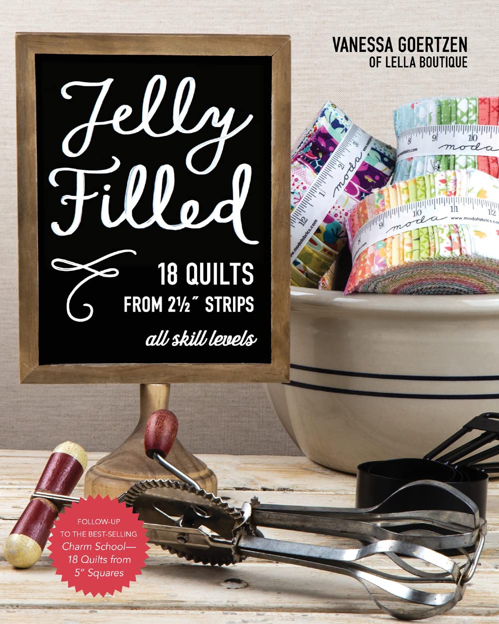 Jelly Filled18 Quilts From 2 1/2'' Strips: All Skill Levels,Used