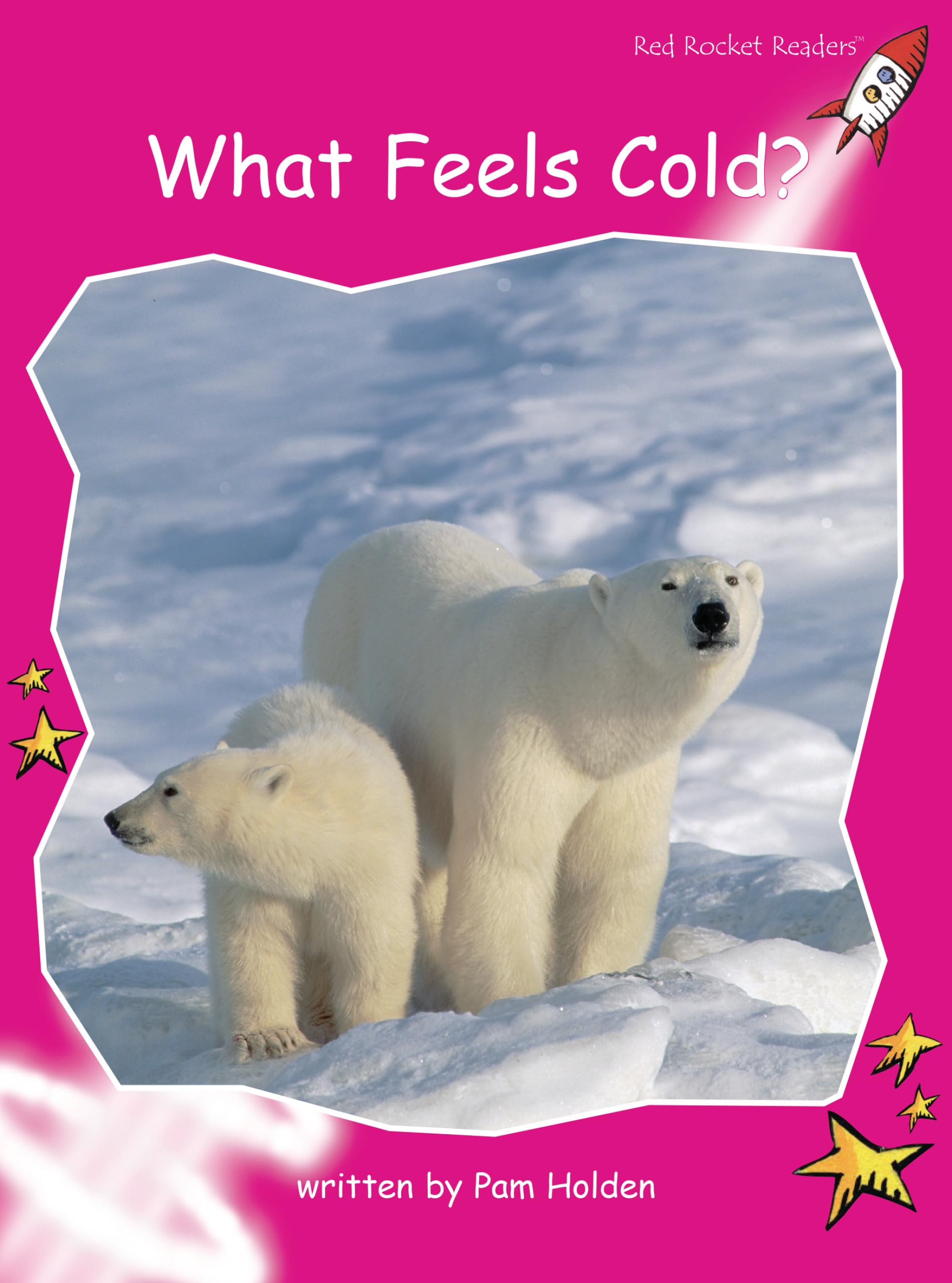 What Feels Cold? (Red Rocket Readers: Emergent Level, Magenta),Used