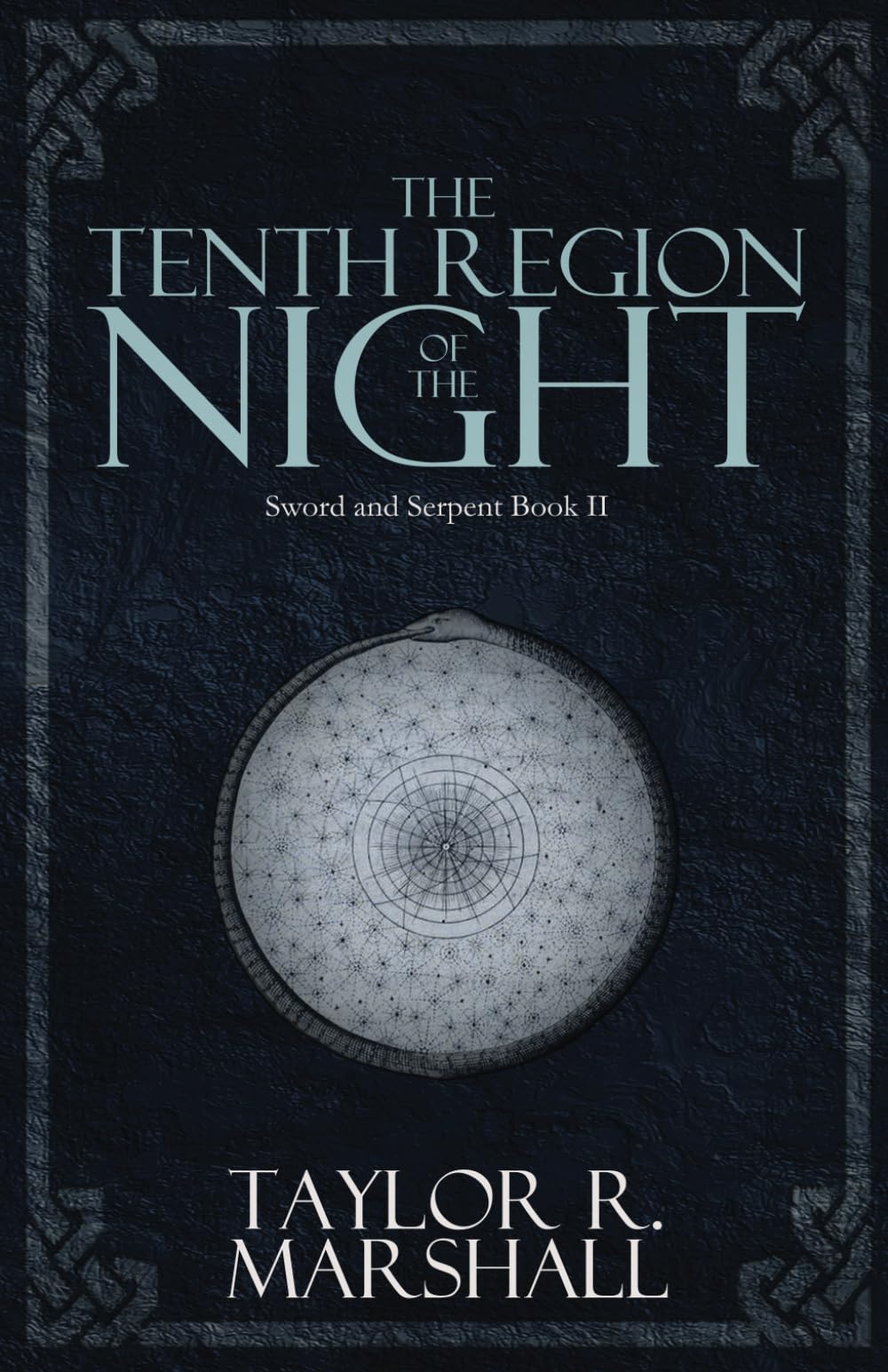 The Tenth Region Of The Night: Sword And Serpent Book Ii,Used