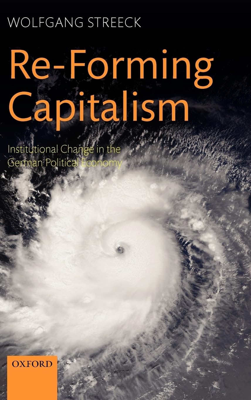 ReForming Capitalism: Institutional Change in the German Political Economy,Used