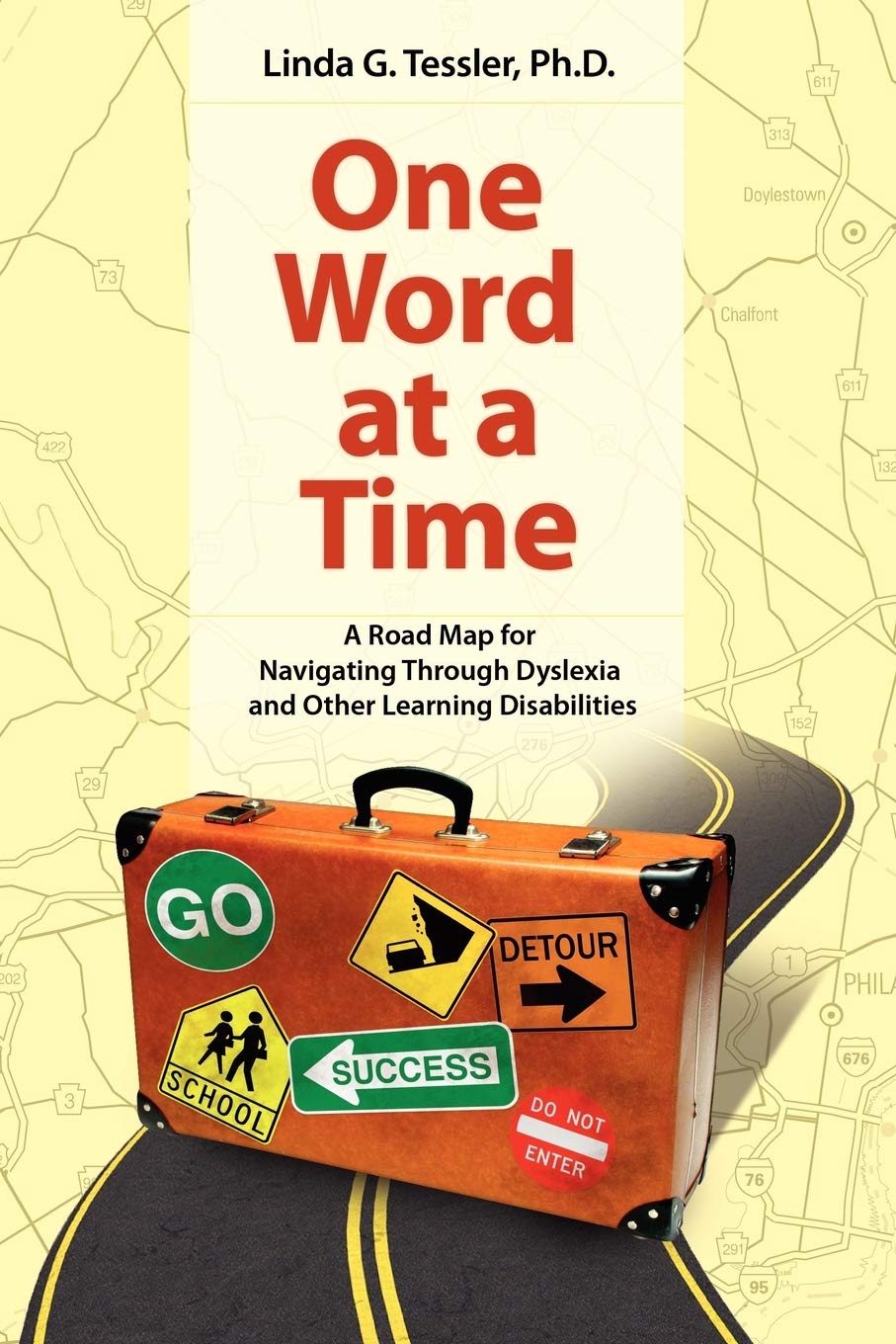 One Word At A Time: A Road Map For Navigating Through Dyslexia And Other Learning Disabilities,New