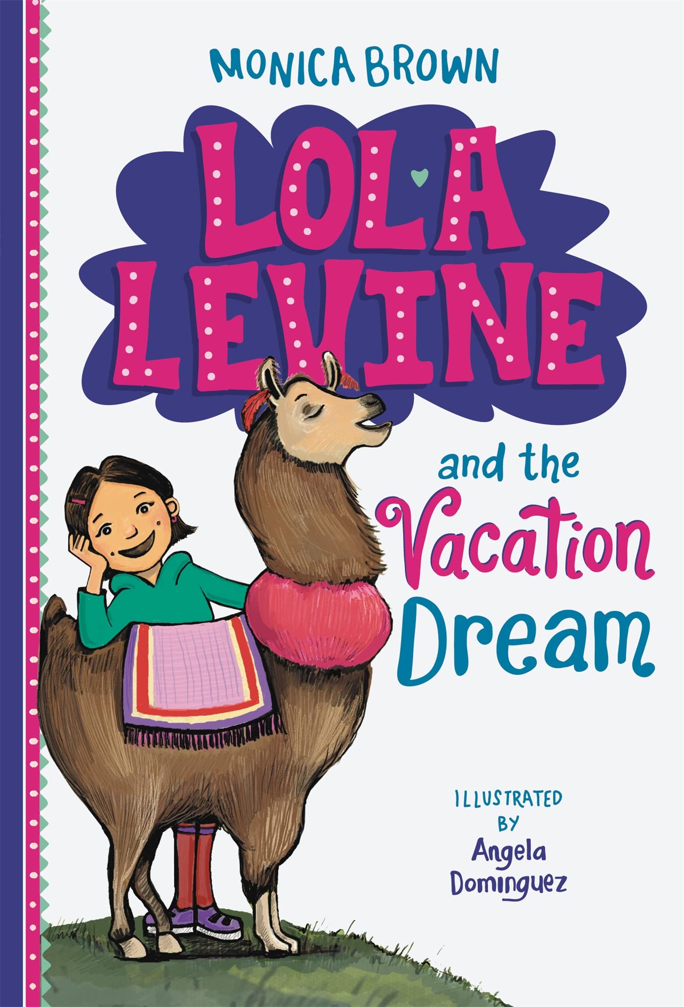 Lola Levine And The Vacation Dream (Lola Levine, 5)