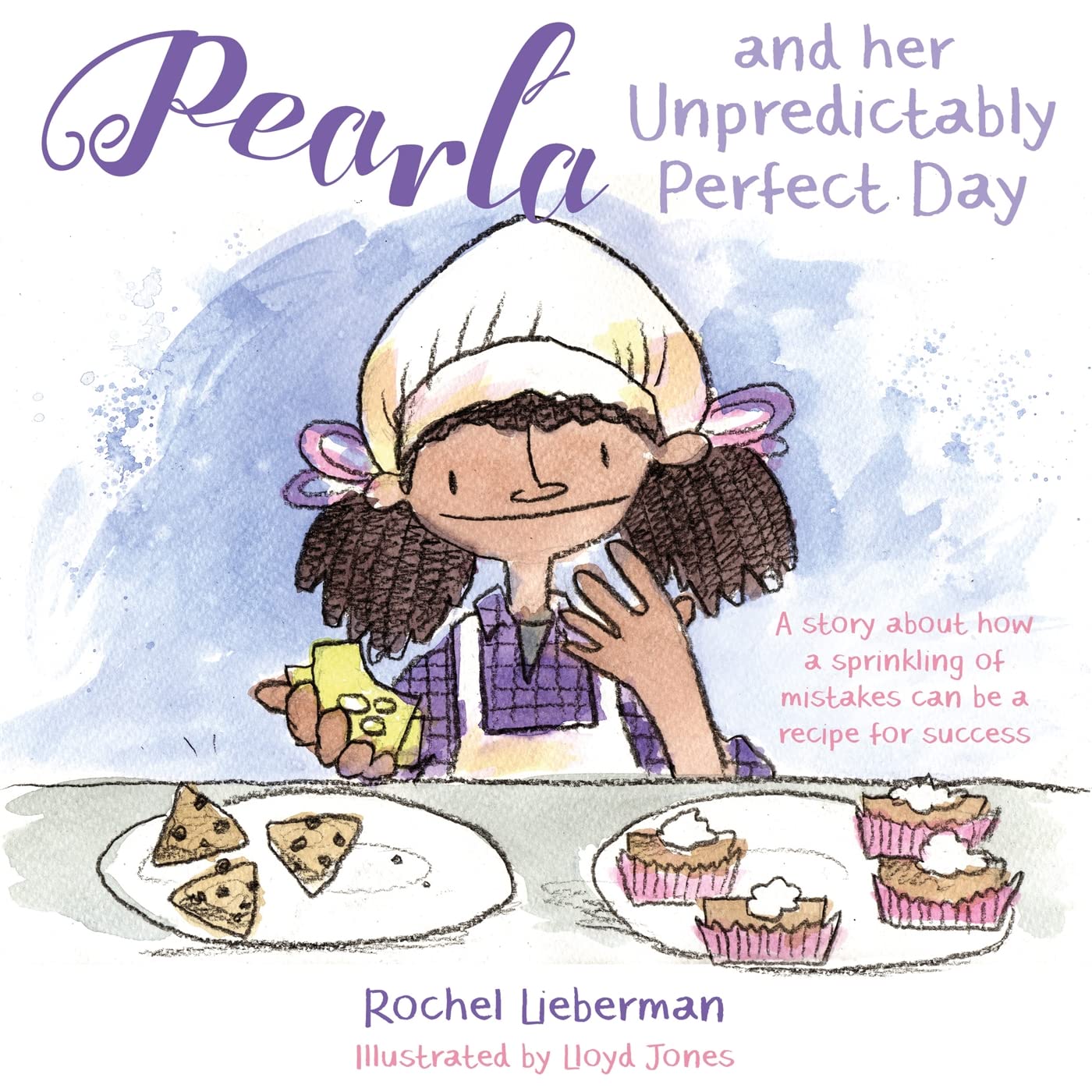 Pearla and her Unpredictably Perfect Day: A story about how a sprinkling of mistakes can be a recipe for success,Used