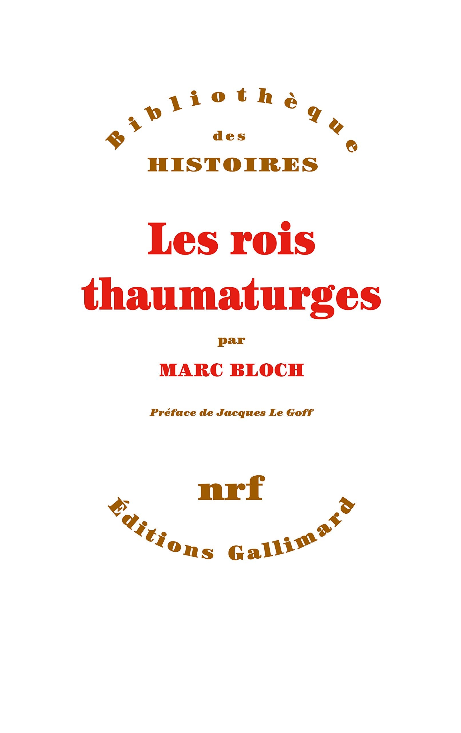 Les rois thaumaturges: tude sur le caractre surnaturel attribu  la puissance royale, particulirement en France et en Anglete,Used