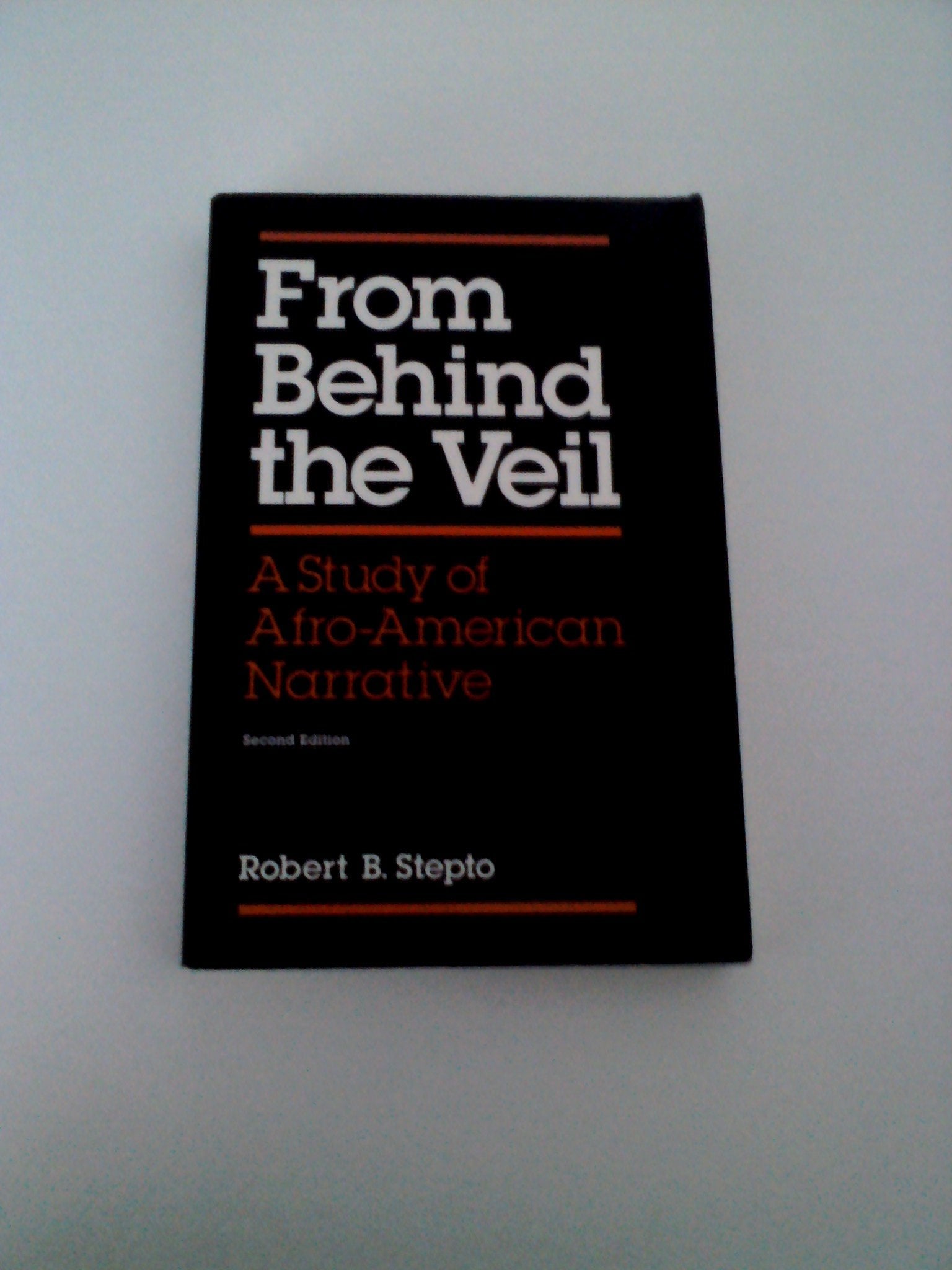 From Behind the Veil: A STUDY OF AFROAMERICAN NARRATIVE,Used