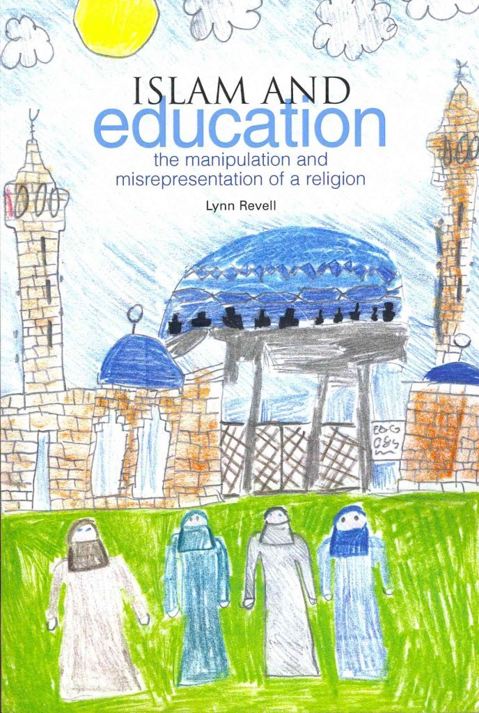 Islam And Education: The Manipulation And Misrepresentation Of A Religion,Used