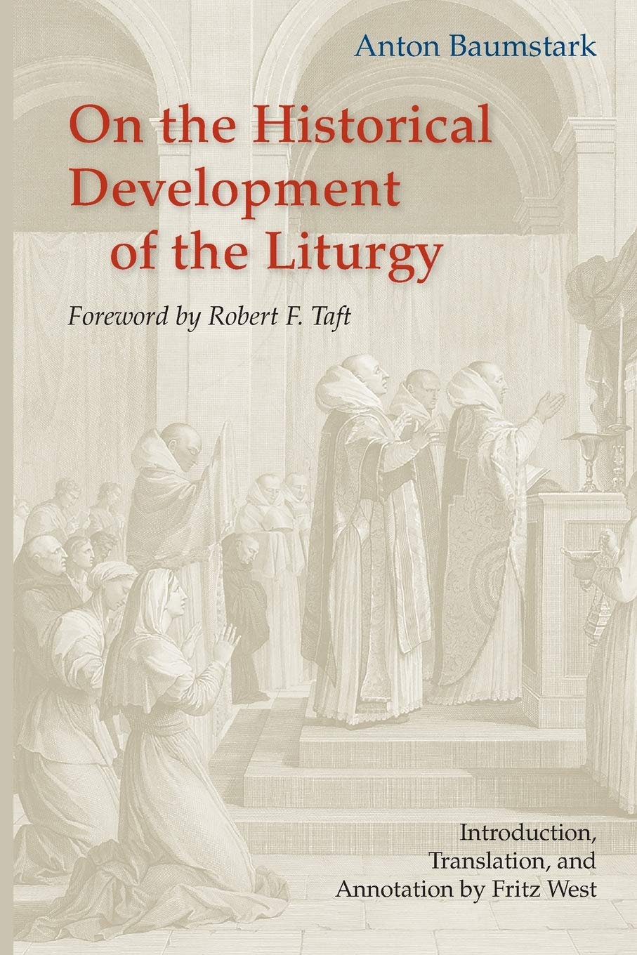 On The Historical Development Of The Liturgy,Used
